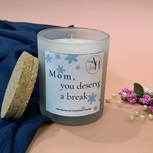 Mom, you deserve a break!